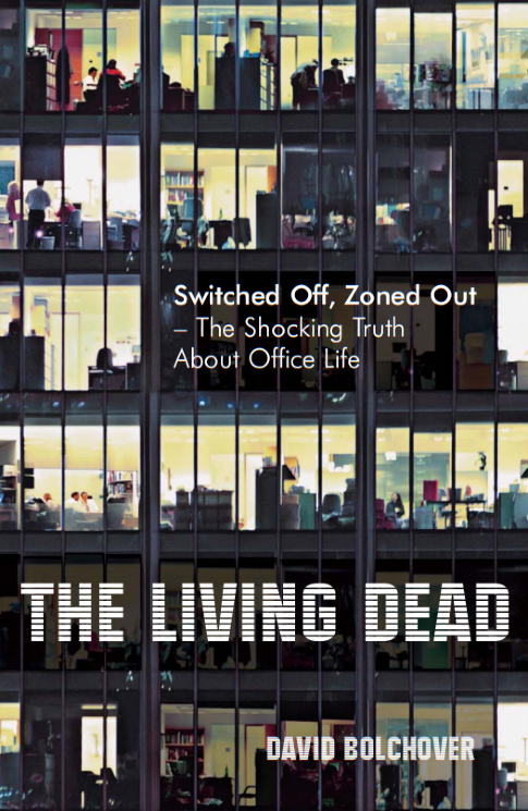 The Living Dead: The Shocking Truth About Office Life